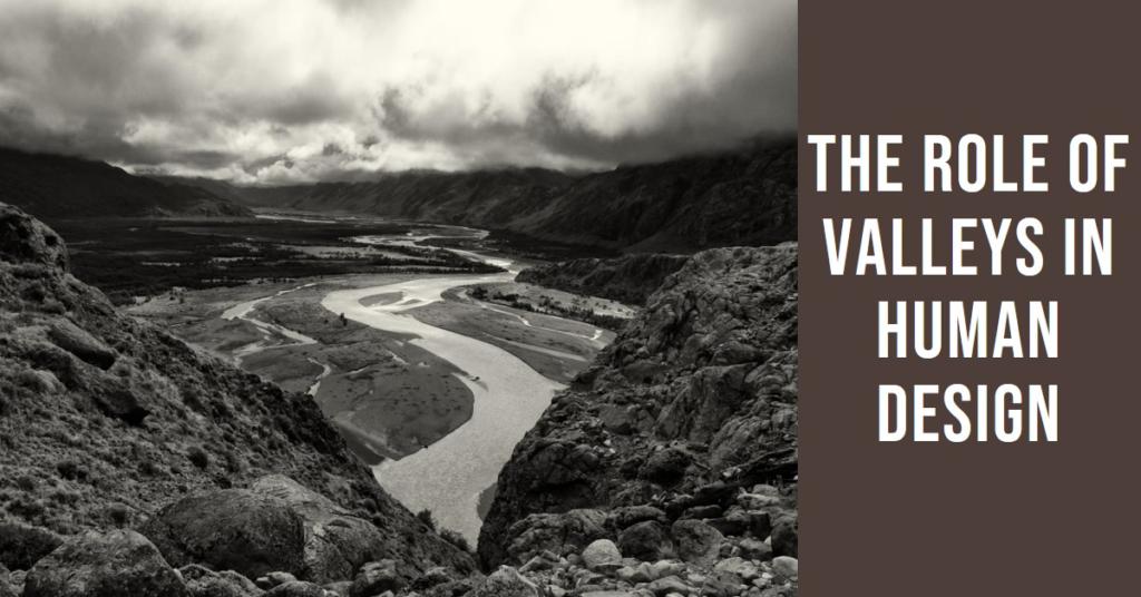 The Role of Valleys in Human Environmental Design