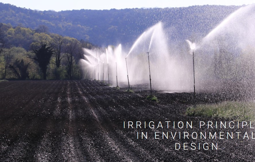 Using Irrigation Principles in Environmental Design