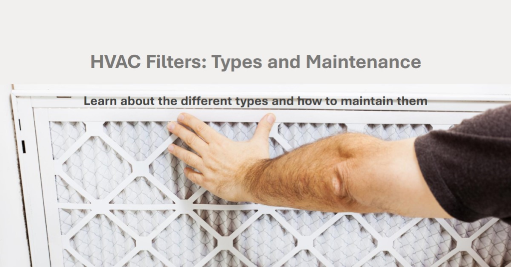 HVAC Filters: Types and Maintenance