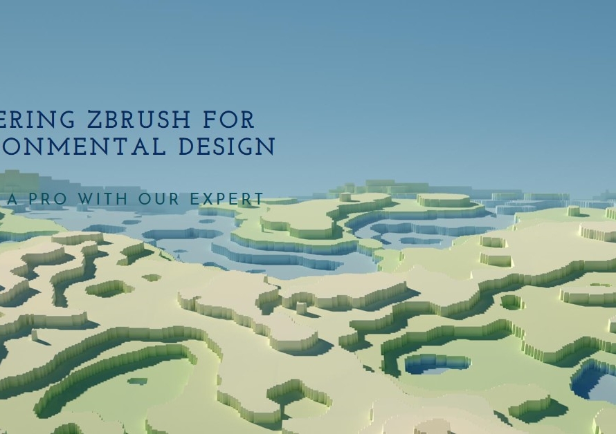 Learning Zbrush for Environmental Design