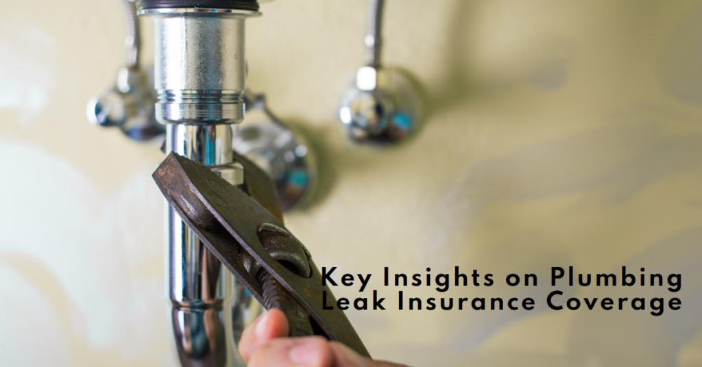 Are Plumbing Leaks Covered By Insurance? Key Insights