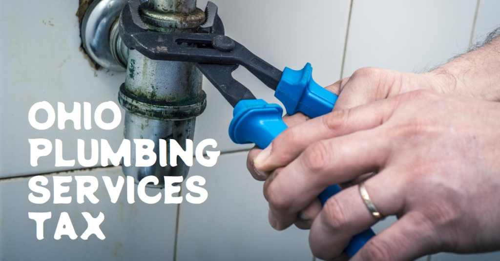 Are Plumbing Services Taxable in Ohio? What You Need to Know