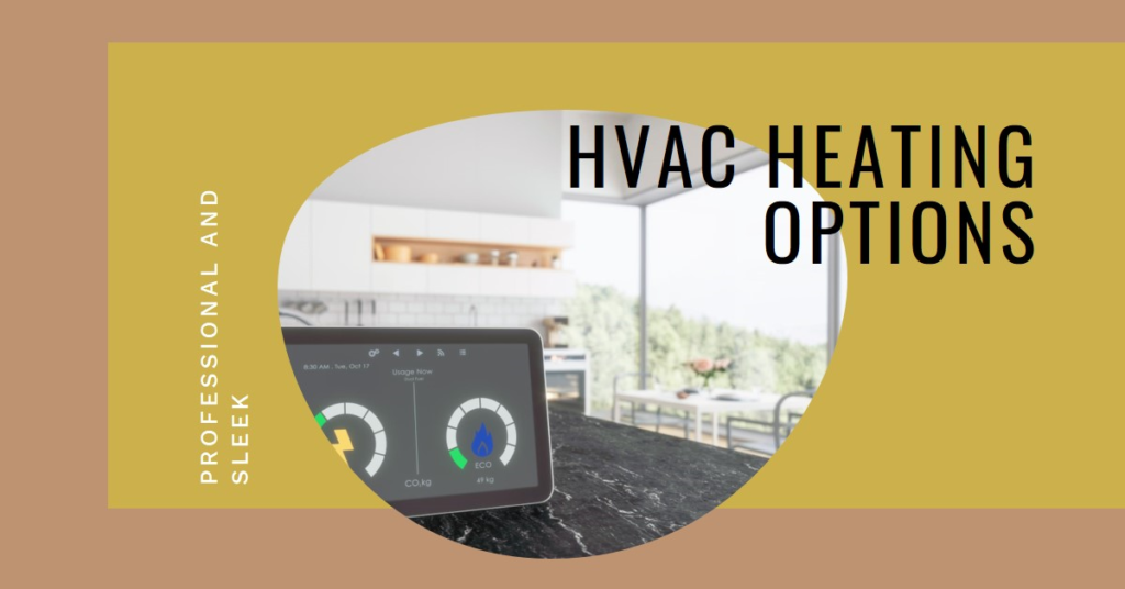 HVAC Heating: Options for Your Home