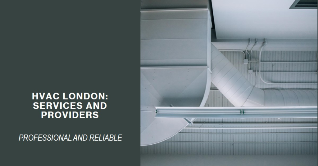 HVAC London: Services and Providers