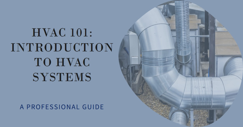 HVAC 101: Introduction to HVAC Systems