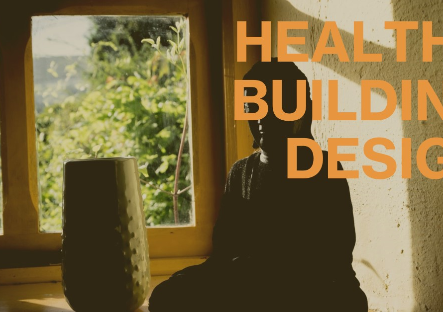 The Impact of Healthy Building Design on Wellness