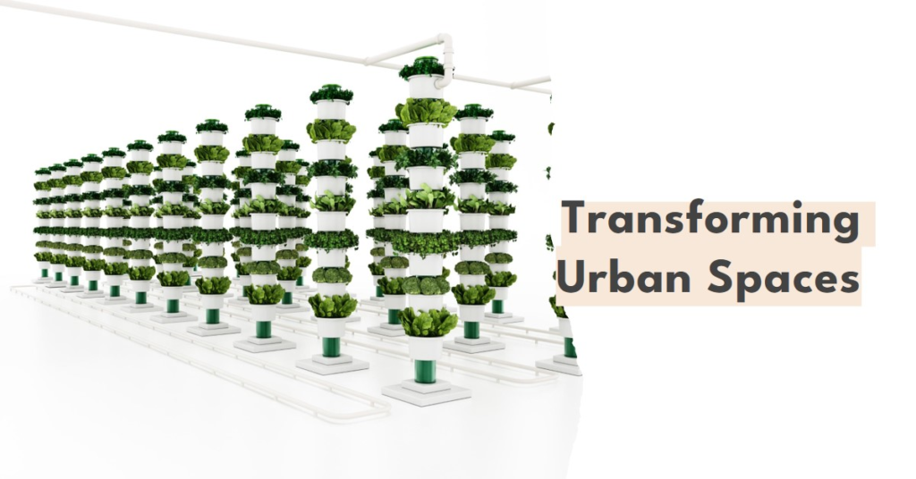 Transforming Urban Spaces with Vertical Farming