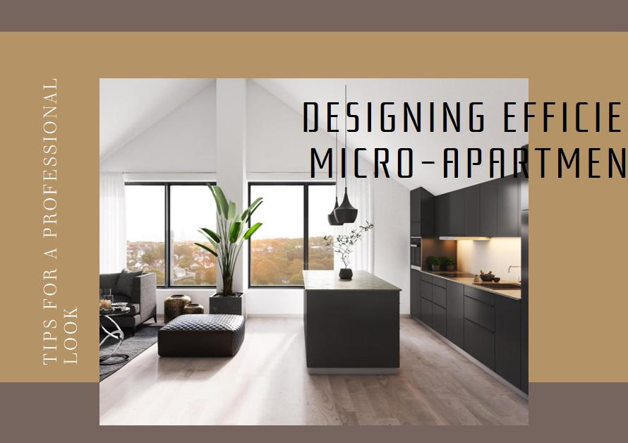 Tips for Designing Efficient Micro-Apartments