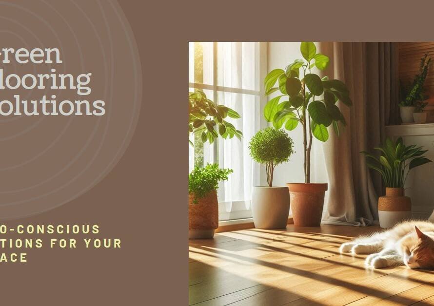 Eco-Friendly Flooring Options: Sustainable Choices for Your Home