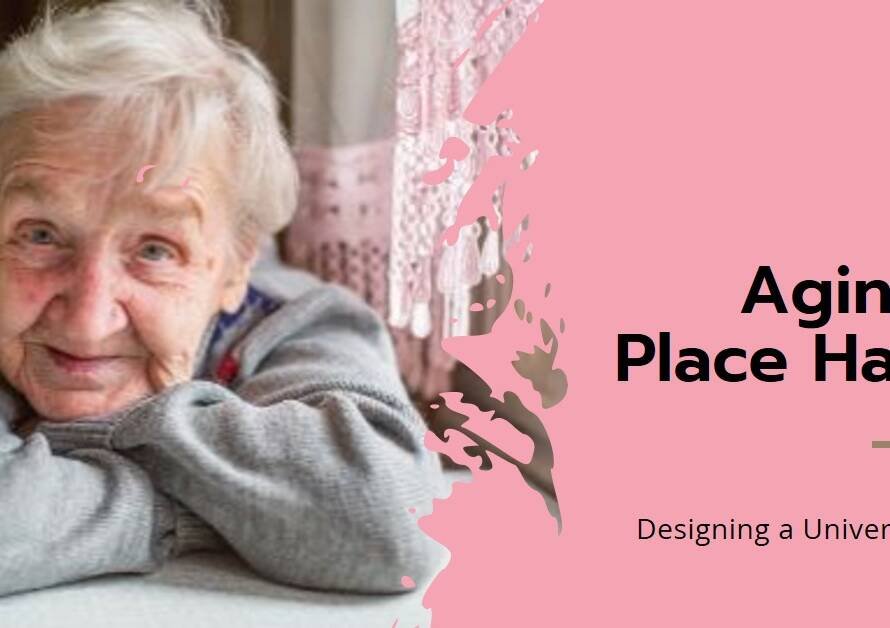 Universal Design: Creating a Home for Aging in Place