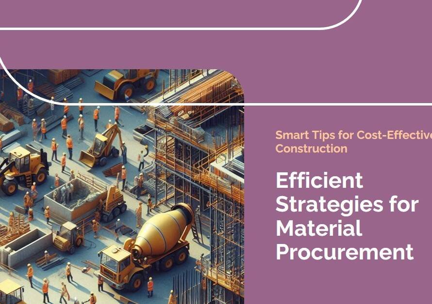 Material Procurement Tips for Cost-Effective Commercial Construction