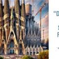 The Story Behind La Sagrada Família: A Marvel of Architecture and Faith