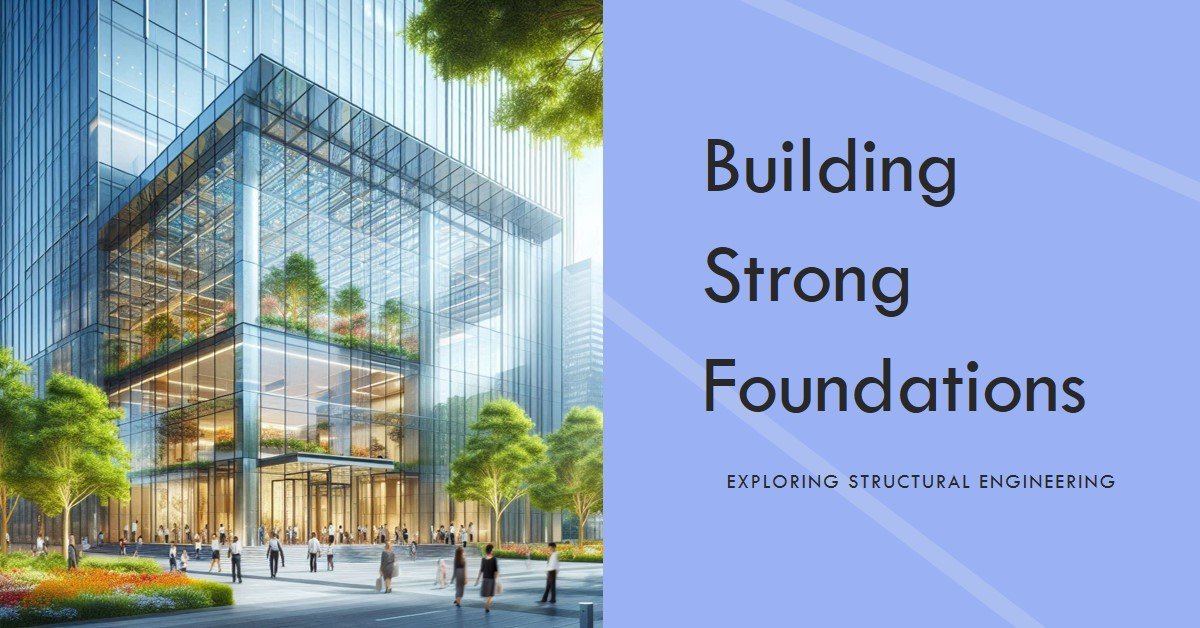 Understanding Structural Engineering Basics for Commercial Buildings