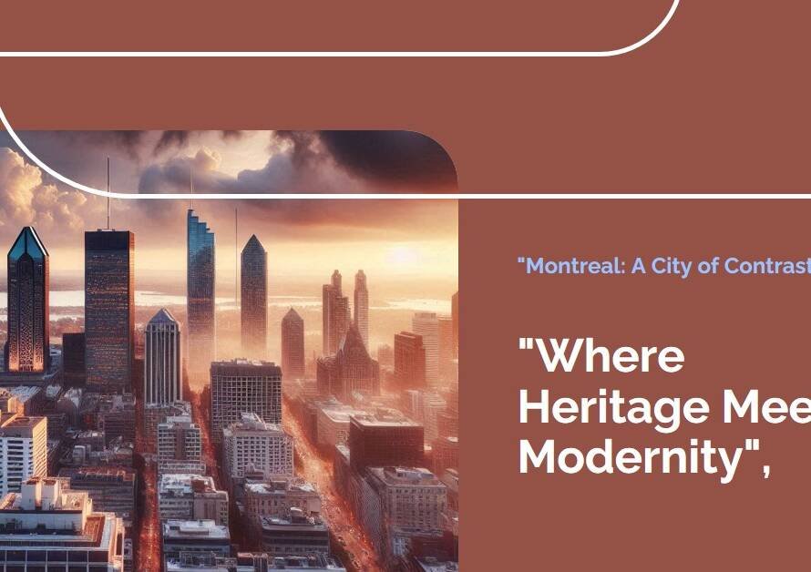 Montreal City In Canada Celebrating a Blend of Heritage and Modernity