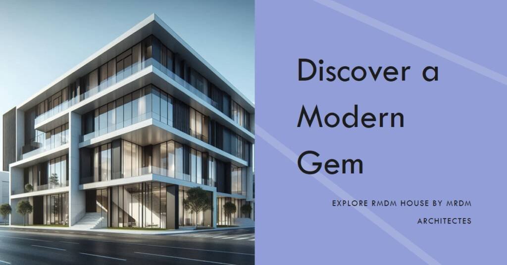 RMDM House: A Modern Architectural Gem by MRDM Architectes