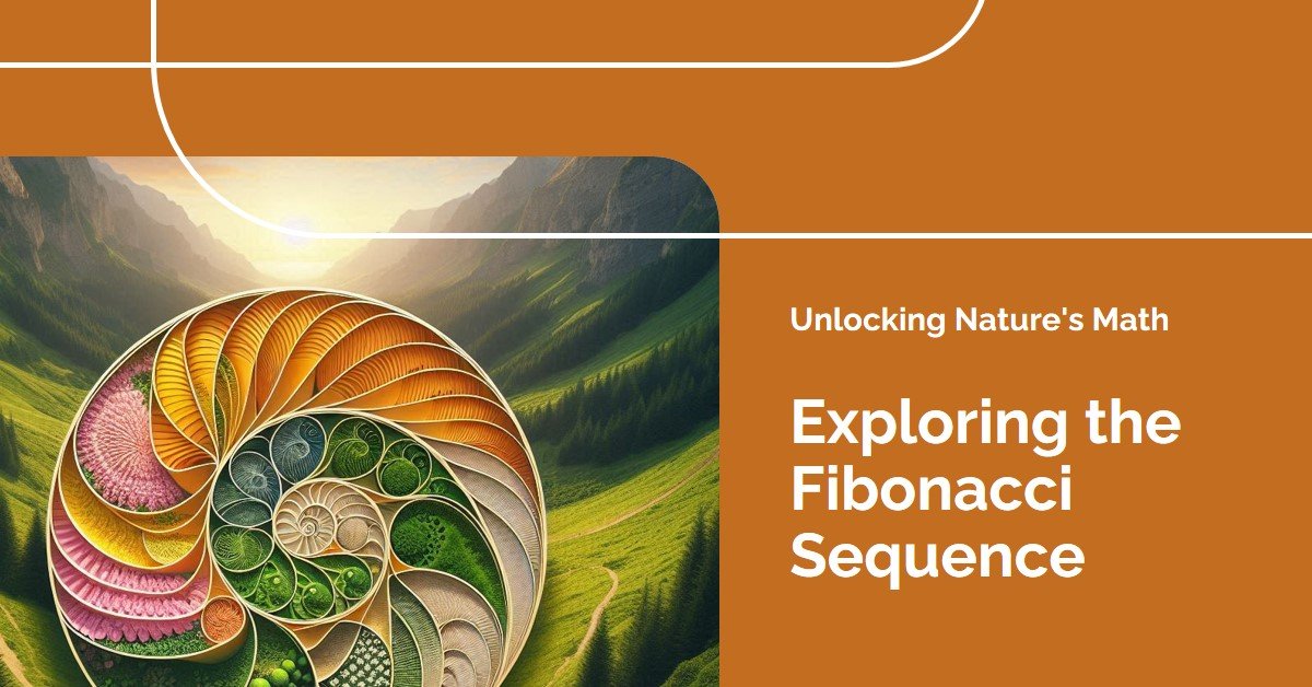 The Fibonacci Sequence: Unlocking the Code Behind Nature’s Math image.