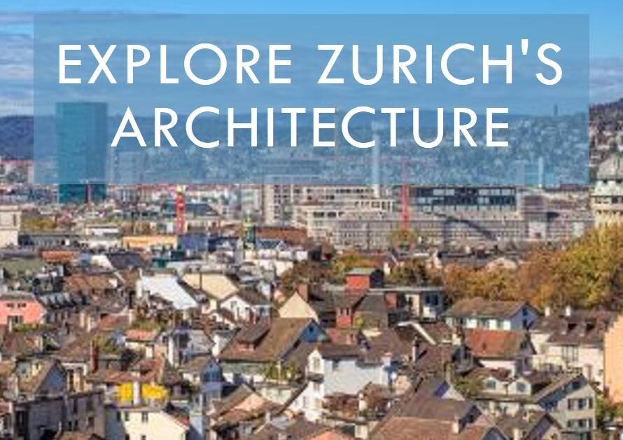 Zurich’s Architectural Marvels: Must-See Buildings in the City