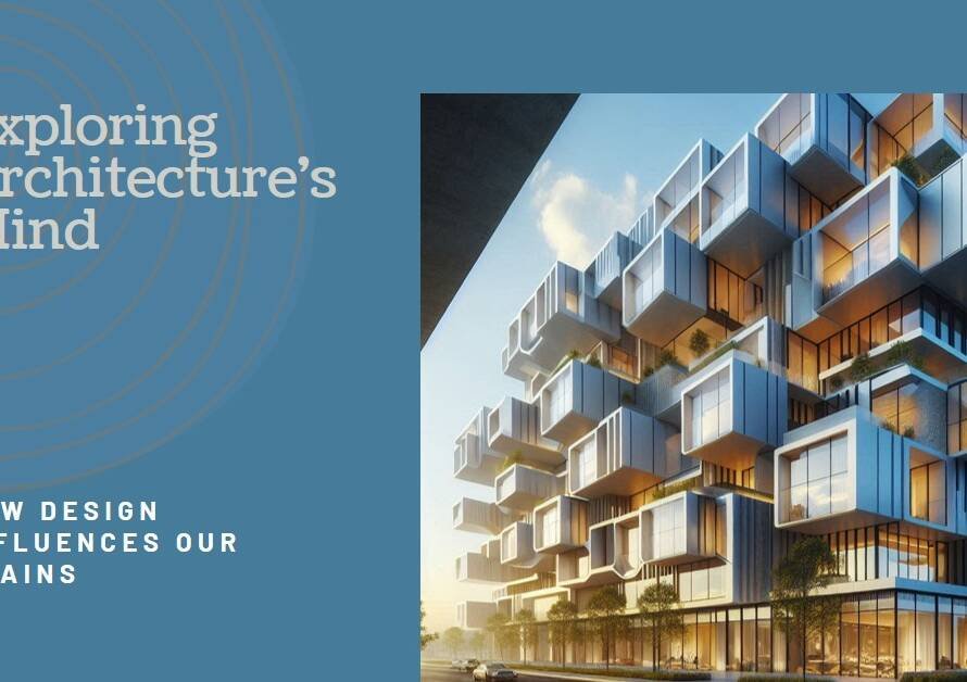 The Intersection of Architecture and Neuroscience