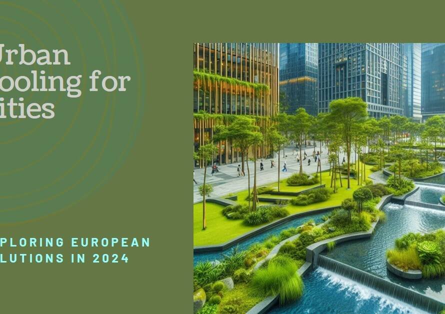 Urban Cooling, Congestion, and Connection: European Cities in 2024