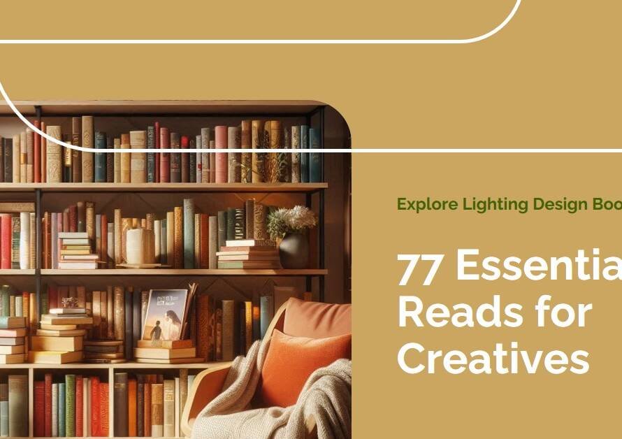 77 Must-Read Books on Lighting Design for Architects and Designers