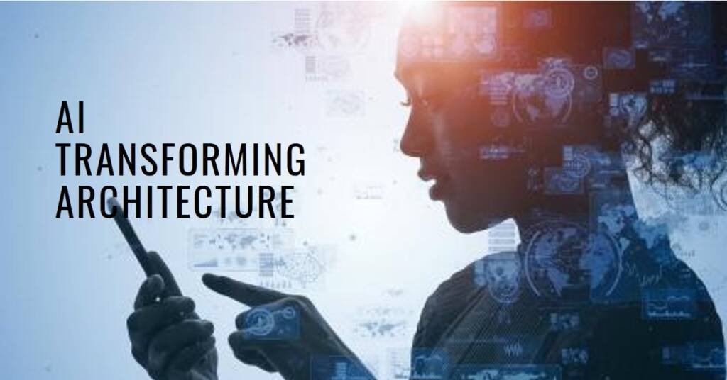 The Role of AI in the Future of Architecture