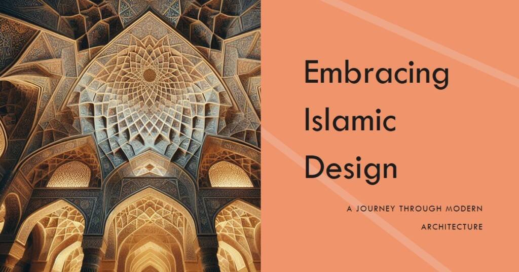The Influence of Islamic Architecture in Contemporary Design