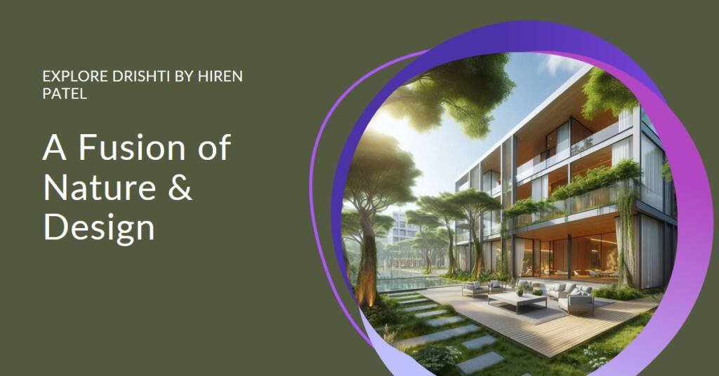 Drishti by Hiren Patel Architects: A Fusion of Nature & Design