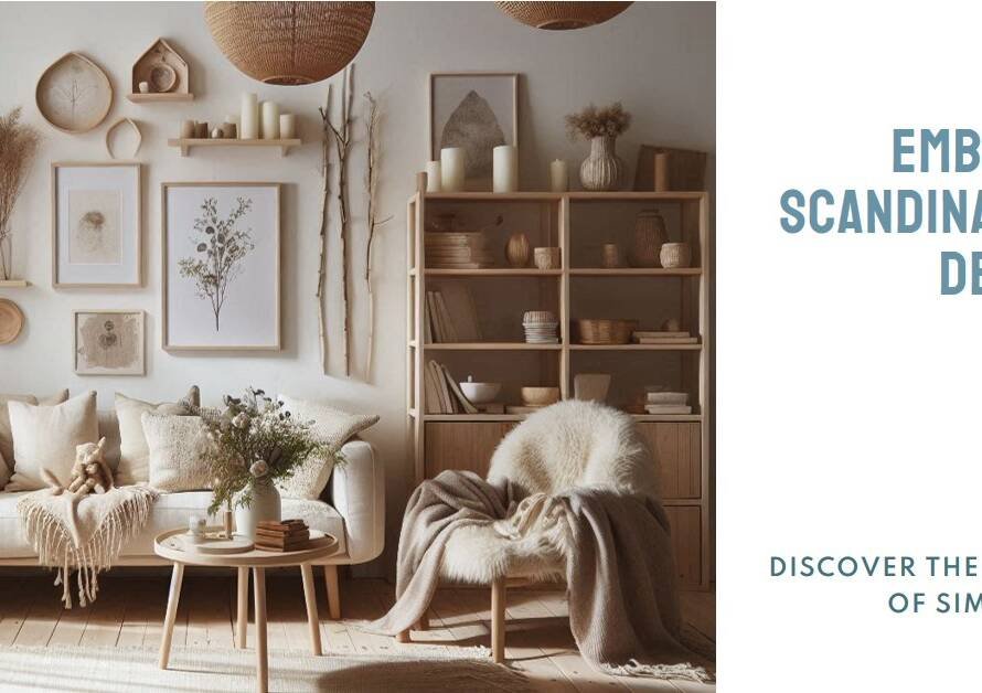 Living with Scandinavian Architecture: Sweet Simplicity in Design