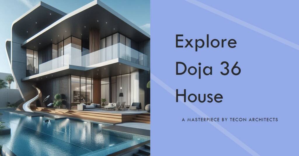 Doja 36 House by Tecon Architects