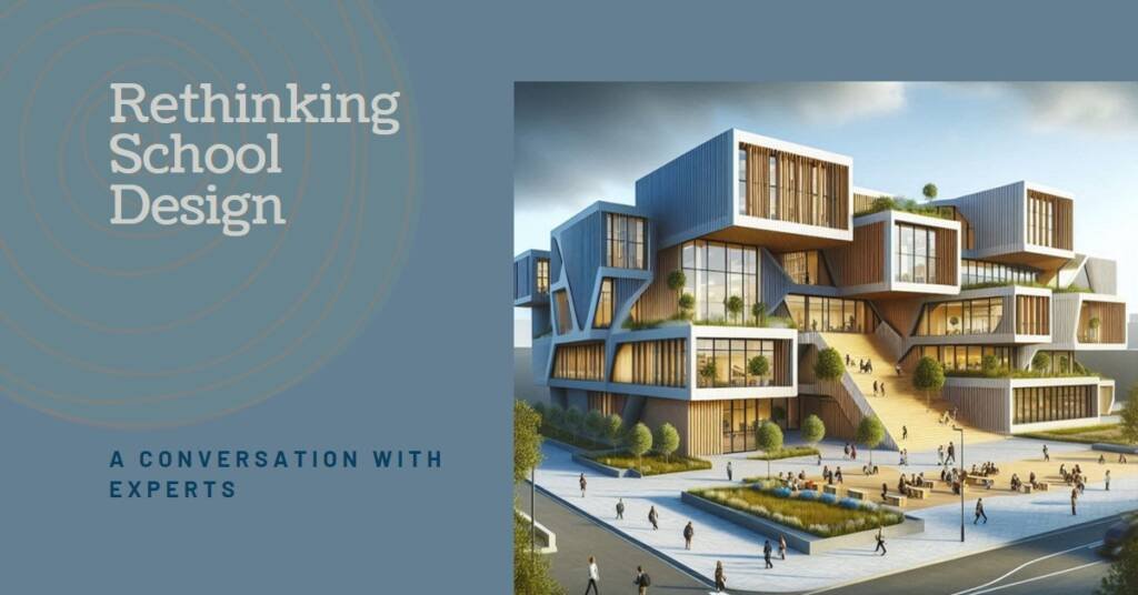 Rethinking School Design: A Conversation with Charles Renfro & Philip Marsh