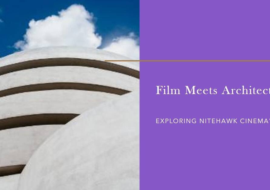 Inside the Nitehawk Cinema: Where Film and Architecture Intersect