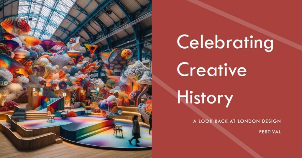 London Design Festival 2022: A Reflection on Creative History