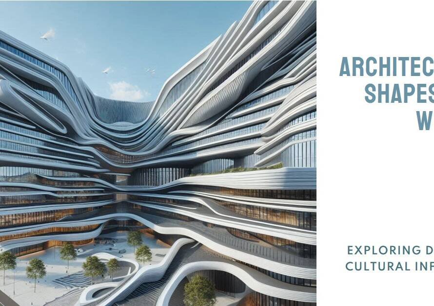 The Impact of Architectural Design on Society and Culture