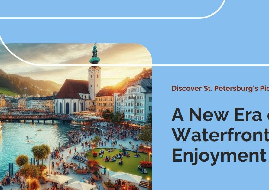 St. Petersburg’s Pier: A Waterfront Revival