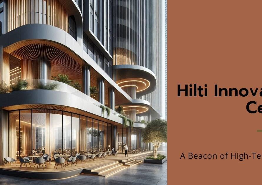 Hilti Innovation Center: A Beacon of High-Tech Design