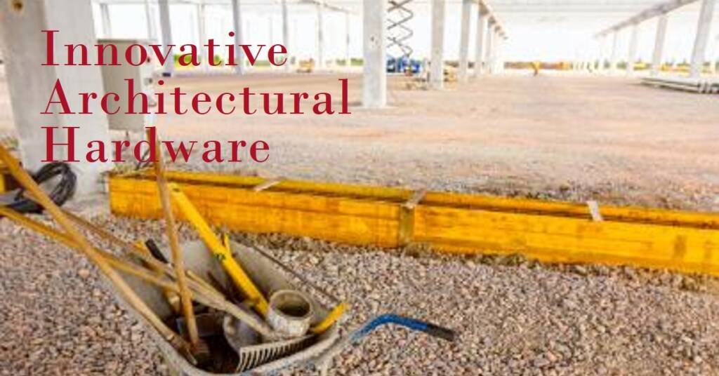 CR Laurence: A Leading Innovator in Architectural Hardware
