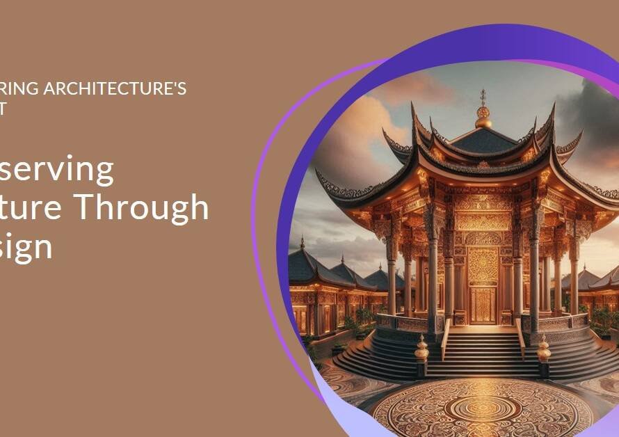 The Role of Architecture in Cultural Preservation