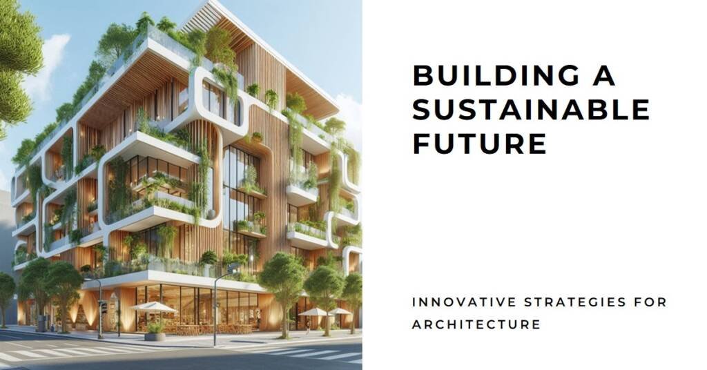 High-Performance Architecture: Sustainable Strategies for the Future