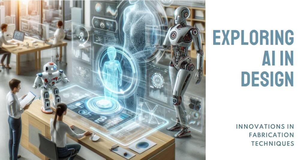The Role of AI in Parametric Design & Digital Fabrication