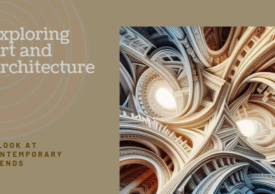 The Intersection of Art & Architecture: Analyzing Contemporary Trends