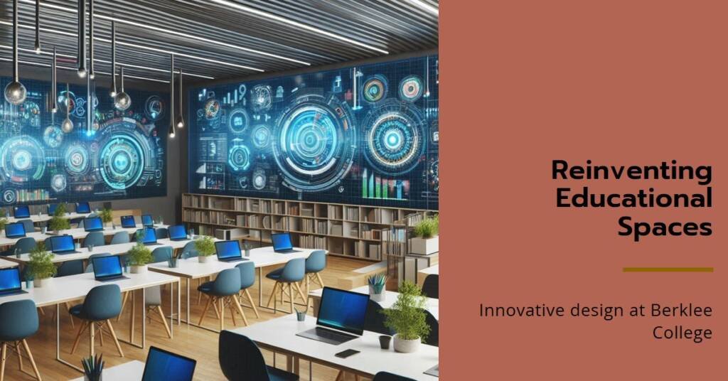 Berklee College of Music: Reinventing Educational Spaces with Design