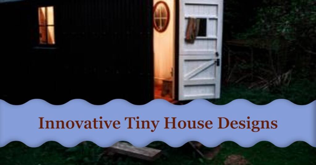 Tiny Houses Revisited: New Innovations in Compact Urban Living