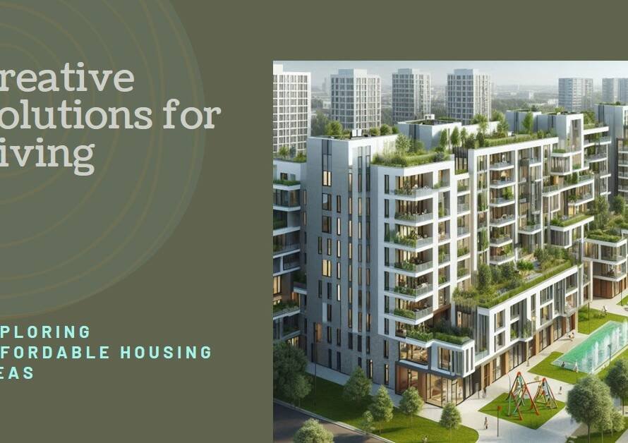 Economic Housing Revisited: Creative Solutions for Affordable Living