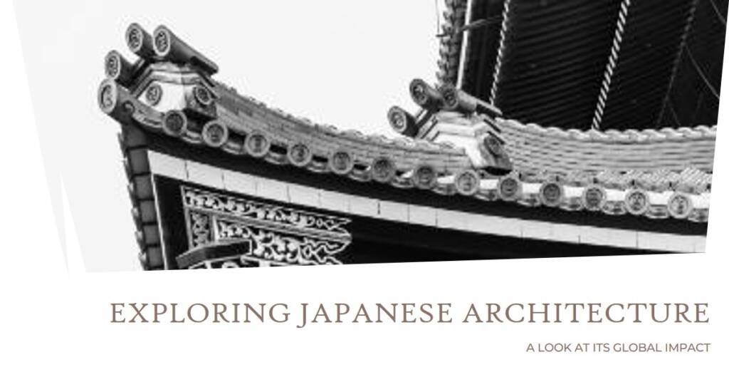 The Influence of Japanese Architecture on Global Design Trends