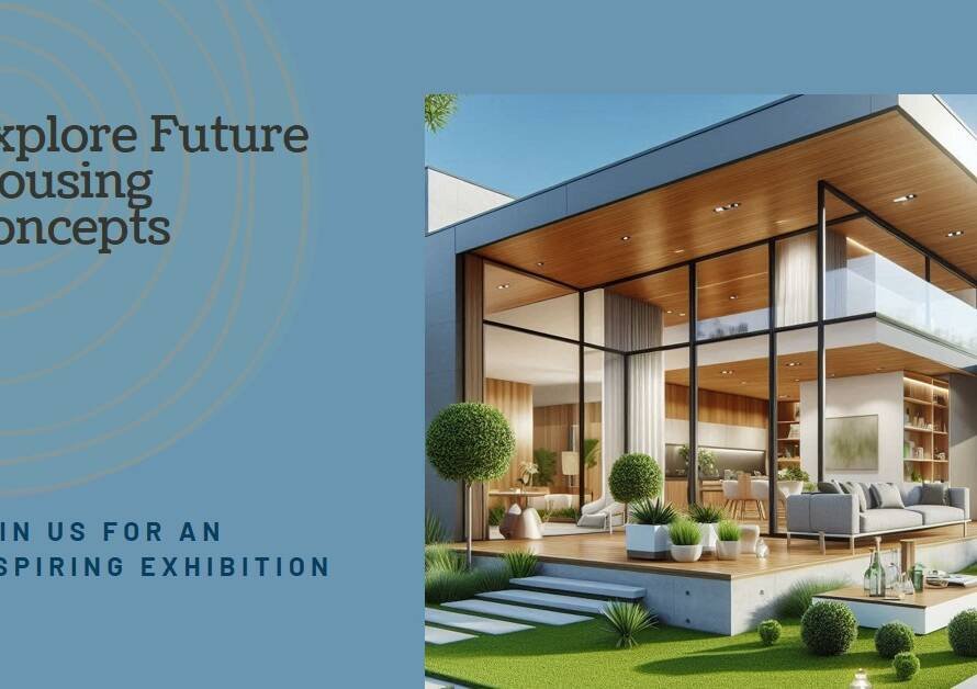 Scenes from the Near Future": An Exhibition Exploring Future Housing Concepts