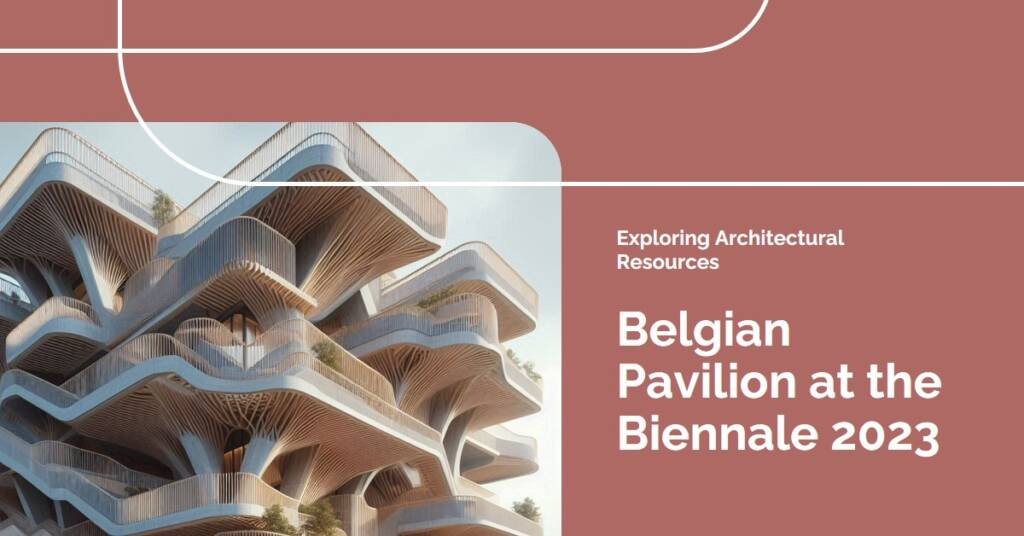 "In Vivo": The Belgian Pavilion’s Take on Architectural Resources at the 2023 Biennale