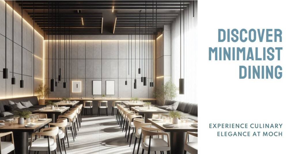MOCH Restaurant by Nastia Mirzoyan: A Minimalist Culinary Space