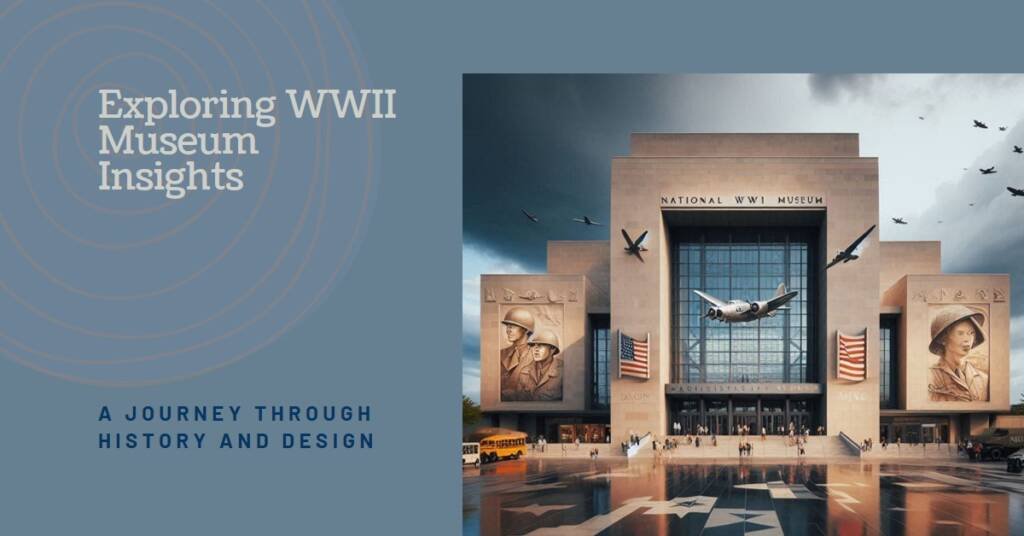 Voorsanger Architects Revisited: The National WWII Museum Explored
