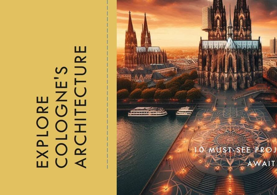 Cologne City Guide: 10 Must-See Architectural Projects You Can’t Miss