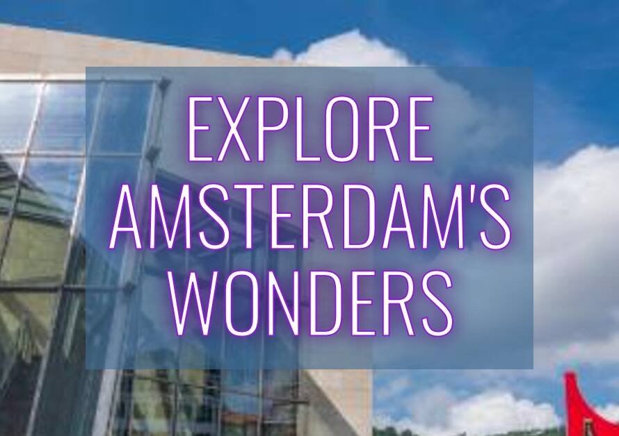 Amsterdam City Guide: 25 Must-See Places in the Dutch Capital